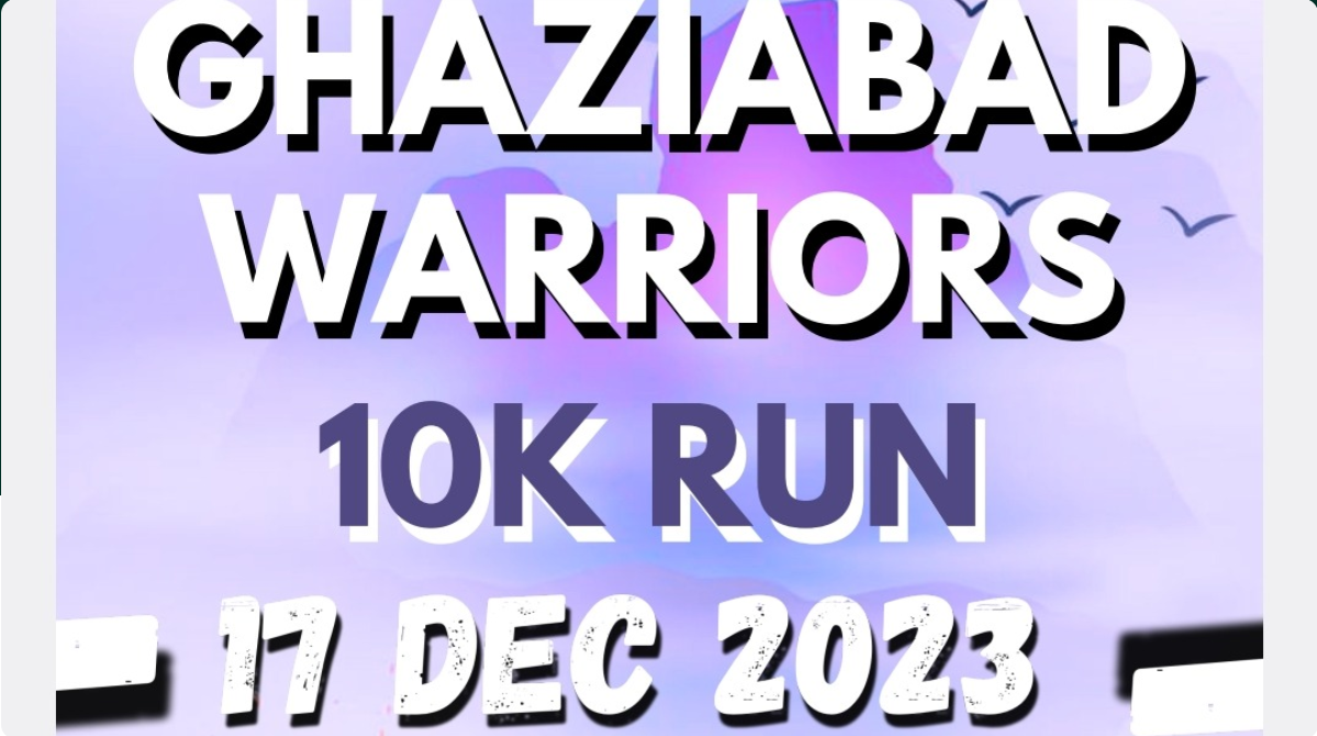 Ghaziabad Warrior 10k Run