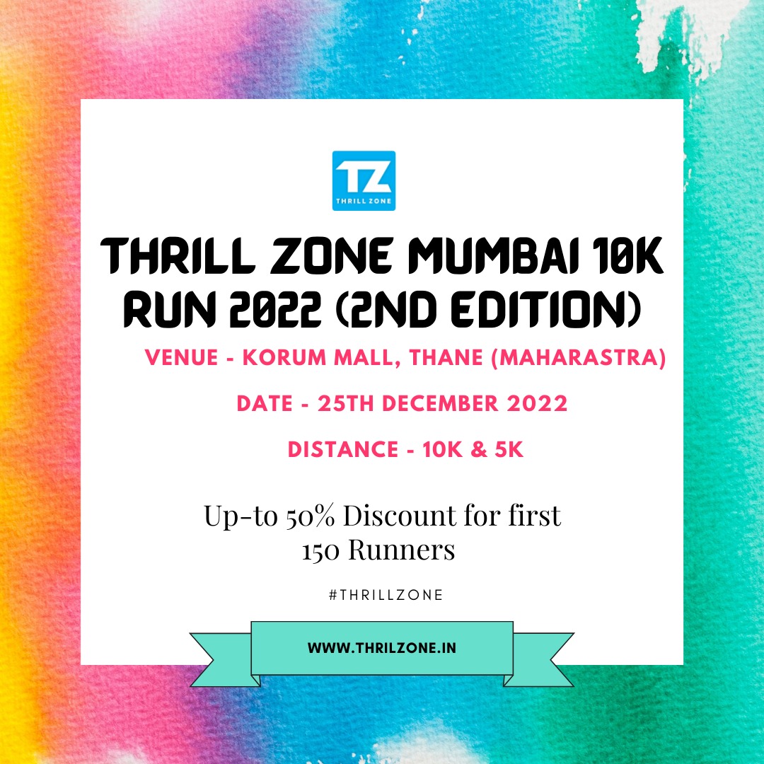 Thrill Zone Mumbai 10k Run 2022 (2nd Edition)